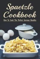 Spaetzle Cookbook
