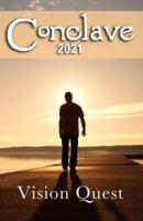 Conclave 2021: Vision Quest