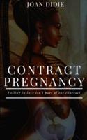 CONTRACT PREGNANCY: Falling in love isn't part of the contract