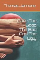 care the good the bad and the ugly