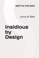 Insidious by Design: Lyrics on Race