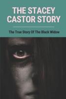 The Stacey Castor Story