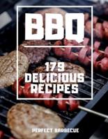 BBQ Barbecue Recipes: 179 delicious recipes for a perfect Barbecue