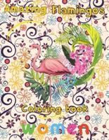 Amazing Flamingos Coloring Book  women: 8.5''x11''/Flamingo  coloring book