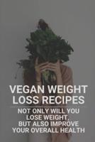Vegan Weight Loss Recipes