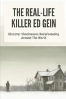 The Real-Life Killer Ed Gein