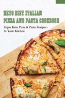 Keto Diet Italian Pizza & Pasta Cookbook