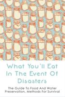 What You'll Eat In The Event Of Disasters