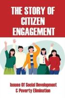 The Story Of Citizen Engagement