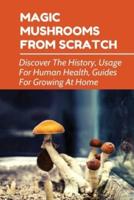 Magic Mushrooms From Scratch