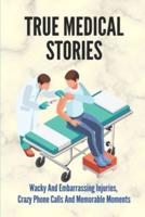 True Medical Stories