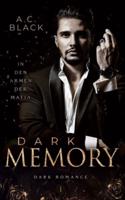 Dark Memory: In den Armen der Mafia