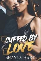 Cuffed By Love - A Friends To Lovers Romance