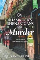Shamrocks, Shenanigan's and Murder: Book 3 of the Molly McGuire Cozy Mystery series