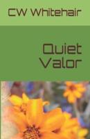 Quiet Valor