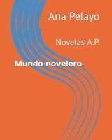 Cordilleras De Amor: Novelas A.P.