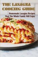 The Lasagna Cooking Guide