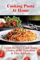 Cooking Pasta At Home