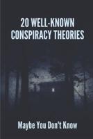 20 Well-Known Conspiracy Theories
