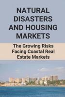 Natural Disasters And Housing Markets