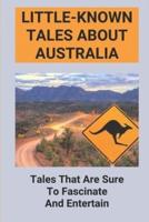 Little-Known Tales About Australia