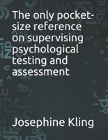 The only pocket-size reference on supervising psychological testing and assessment