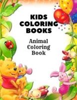Kids Coloring Books Animal Coloring Book: My Best Toddler Coloring Book - Fun with Numbers, Letters, Shapes, Colors, Animals