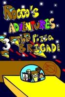Rocco's Adventures 3 - The Pizza Brigade