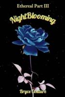 NightBlooming
