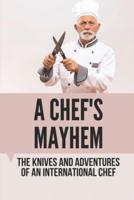 A Chef's Mayhem