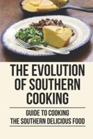 The Evolution Of Southern Cooking