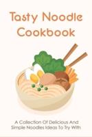 Tasty Noodle Cookbook