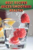 Best recipes Juices, Smoothies, Healthy: More than 100 easy healthy recipes and weight control for all seasons, Lose Weight, Detoxify, fitness, Weird juice recipes,weird cocktail