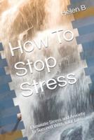 How To Stop Stress