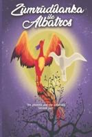 The Phoenix and the Albatross