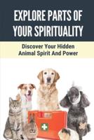 Explore Parts Of Your Spirituality