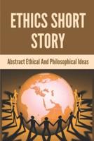 Ethics Short Story