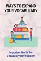 Ways To Expand Your Vocabulary