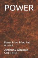 POWER: Power Prize, Price, And Account