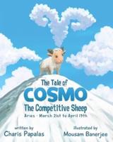 The Tale of Cosmo The Competitive Sheep: Aries - The Zodiac Tales