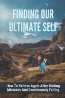 Finding Our Ultimate Self