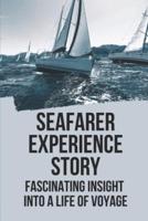 Seafarer Experience Story