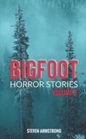 Bigfoot Horror Stories