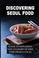 Discovering Seoul Food