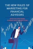 The New Rules Of Marketing For Financial Advisors