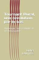Tournant Rural, une révolution par le bas: Dynamique, Défis et Qualité de vie Remarquable