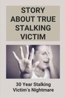 Story About True Stalking Victim