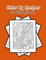 Color by number for kids ages 6-10: Color by number Coloring book