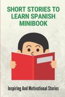 Short Stories To Learn Spanish Minibook