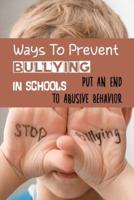 Ways To Prevent Bullying In Schools